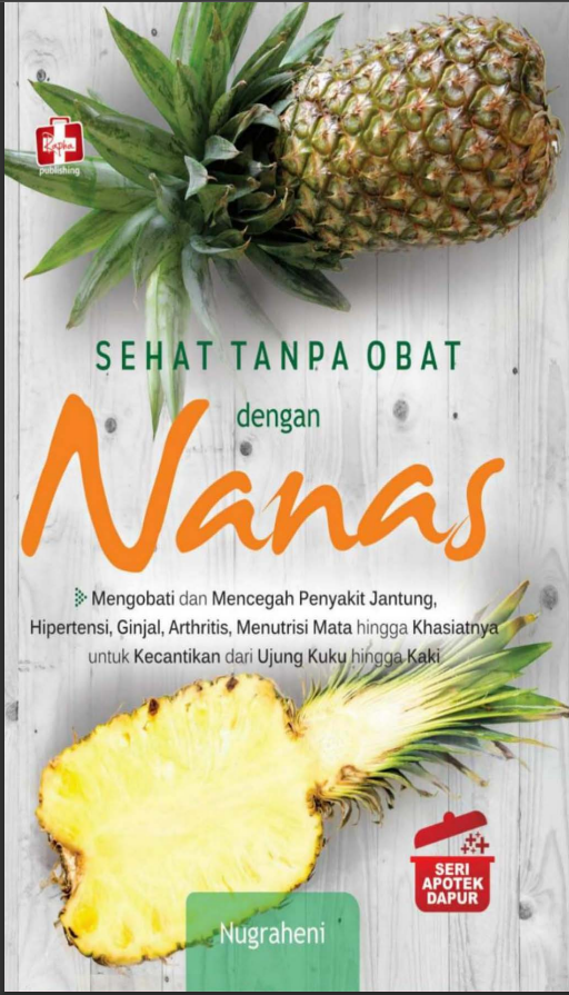 SEHAT TANPA OBAT DENGAN NANAS